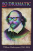 #8086 Shakespeare So Dramatic Poster